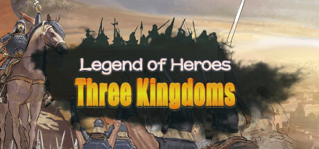 英雄立志传：三国志|v0.60.03|抢先体验版|4G大小|官方中文|Legend of Heroes: Three Kingdoms