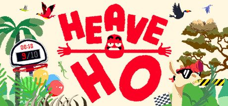 嘿哟走你！/Heave Ho
