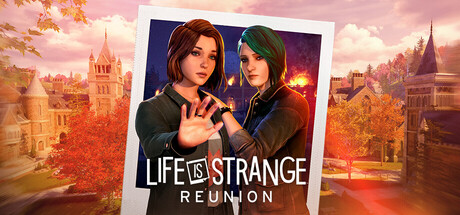 奇异人生：重逢-虚拟机版/Life is Strange: Reunion HYPERVISOR