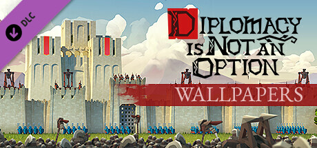 要战便战/Diplomacy is Not an Option