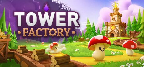 塔工厂/Tower Factory