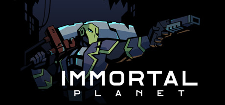 不朽星球|Immortal Planet