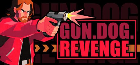 枪X狗X复仇/GUN.DOG.REVENGE