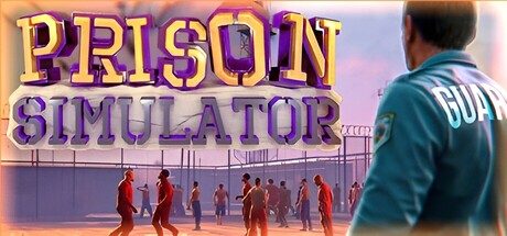 监狱模拟器/Prison Simulator