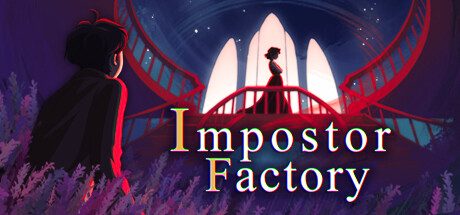 影子工厂/Impostor Factory