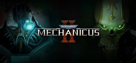 战锤40K：机械神教2/Warhammer 40,000: Mechanicus II