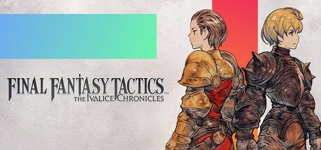 最终幻想战略版 伊瓦利斯战记-虚拟机版/FINAL FANTASY TACTICS – The Ivalice Chronicles HYPERVISOR