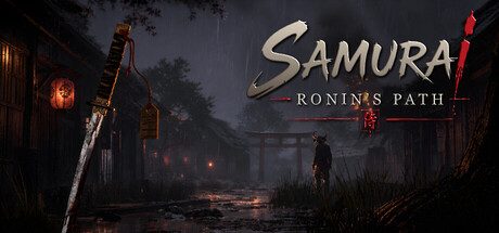 武士：浪人之路/Samurai: Ronin’s Path