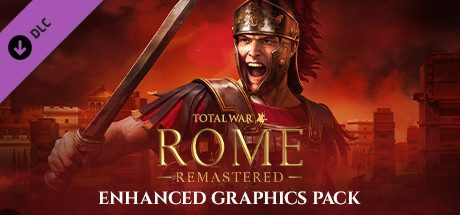 罗马：全面战争重制版/全面战争：罗马重制版/Total War: ROME REMASTERED