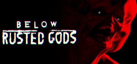 锈蚀神渊/Below, Rusted Gods